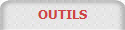 OUTILS