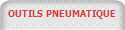 OUTILS PNEUMATIQUE